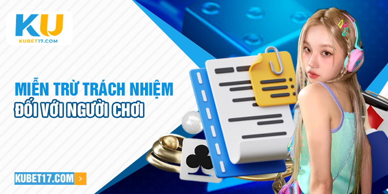 Miễn trừ trách nhiệm đối với người chơi